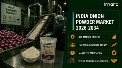 India Onion Powder Market 2026: Size, Share, Future Projection and Analysis Report 2034