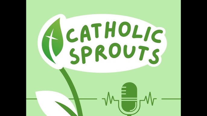 Catholic Sprouts