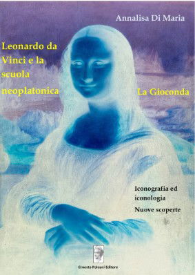 Libro: Leonardo da Vinci e la scuola neoplatonica, La Gioconda, Iconografia, iconologia