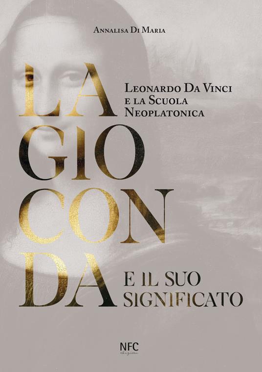 Libro:Leonardo da Vinci e la Scuola Neoplatonica, La Gioconda e il suo significato.