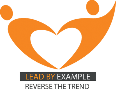LEAD BY EXAMPLE - REVERSE THE TREND