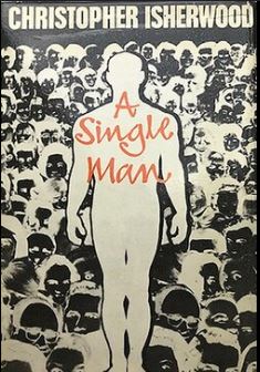 "A Single Man" par Christopher Isherwood (1964) photo du livre