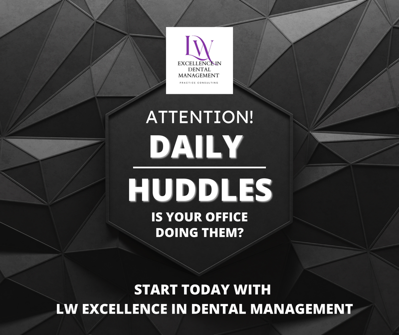 The Power of the Daily Huddle: Strengthening Communication in Your Dental Practice