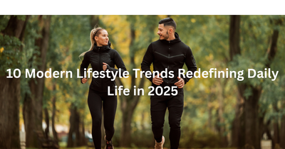 10 Modern Lifestyle Trends Redefining Daily Life in 2025