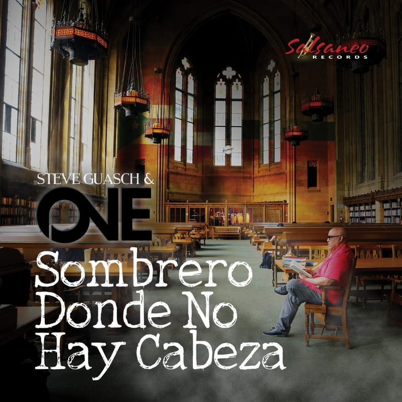 Steve Guasch & ONE presenta nuevo sencillo "Sombrero Donde No Hay Cabeza"