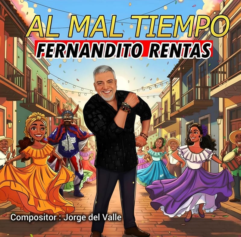 Fernandito Rentas estrena "Al Mal Tiempo": El himno de la alegría y el optimismo