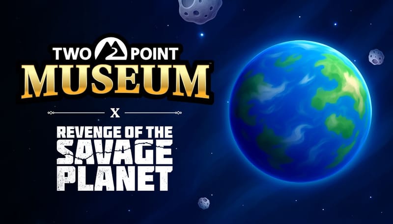 Two Point Museum se asocia con Revenge of the Savage Planet - ¡La actualización gratuita ya está disponible!
