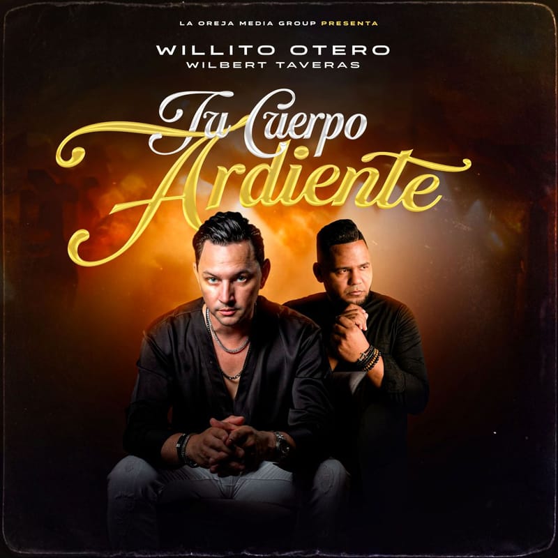 Wilbert Taveras y Willito Otero desatan una tormenta de sensualidad y ritmo con el estreno de "Tu Cuerpo Ardiente"