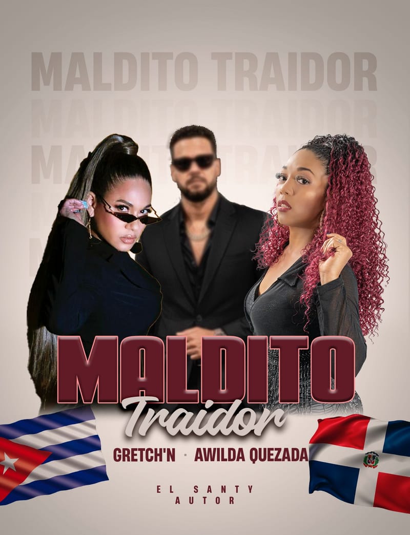 Awilda Quezada y Gretch’n lanzan “Maldito traidor”: una colaboración internacional que sacude el merengue y la música tropical
