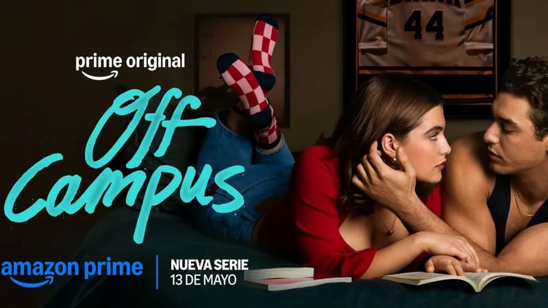 Prime Video desvela el tráiler oficial de Off Campus