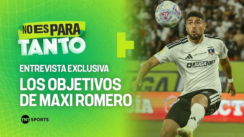 “Es el club más grande de Chile”: Maxi Romero se sincera en TNT Sports  sobre su presente en Colo-Colo