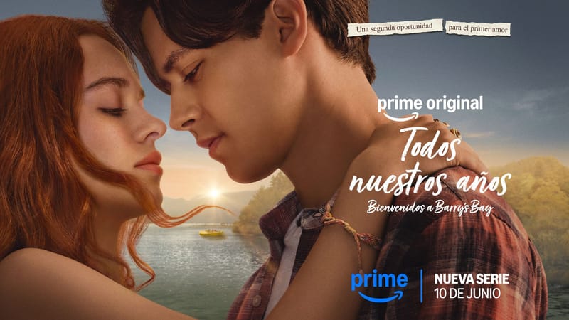 Prime Video aviva la llama de los romances de verano con el tráiler oficial de su nueva serie Original Todos nuestros años