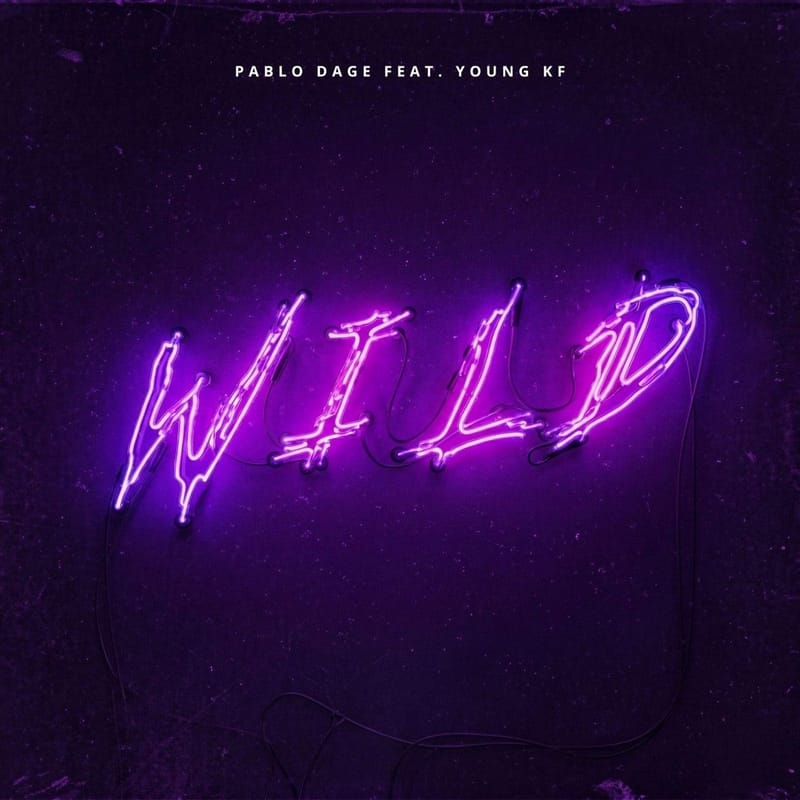 Pablo Dage lanza su nuevo sencillo “Wild” junto al cantante estadounidense Young KF