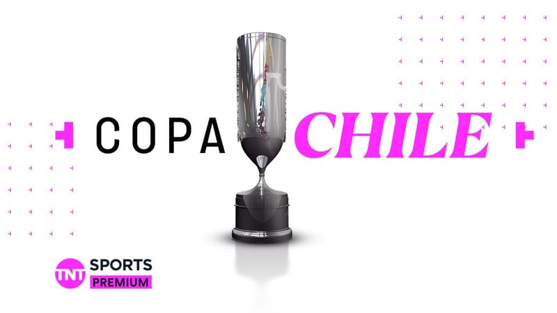 La Copa Chile se pone al día por HBO Max y TNT Sports