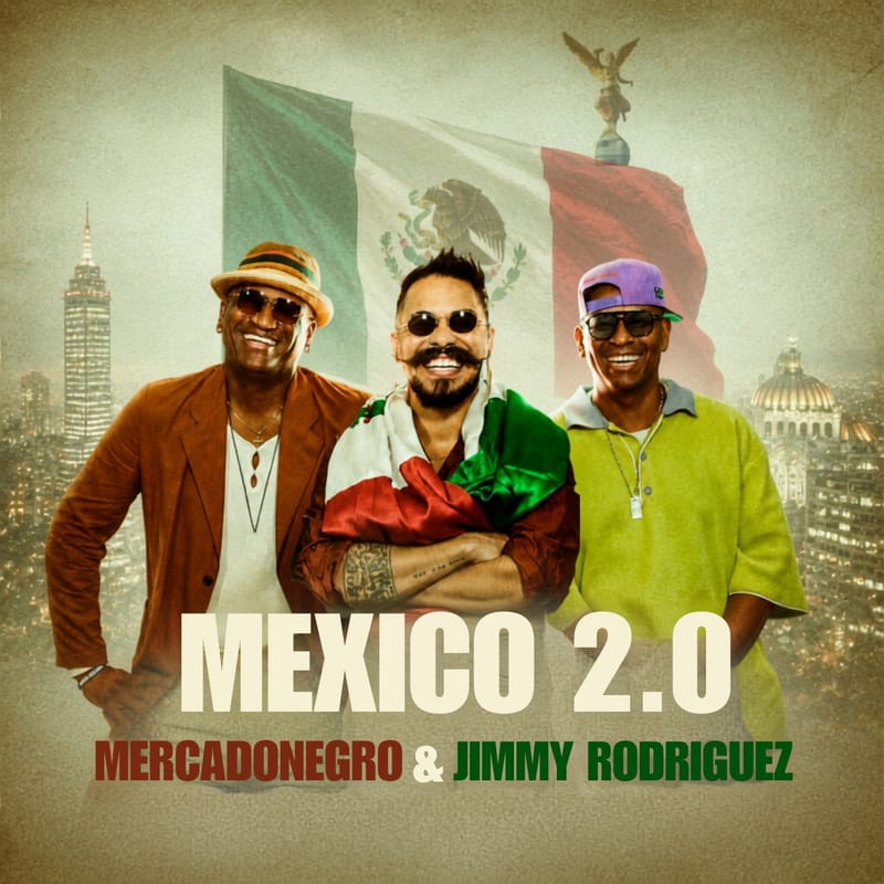 Mercadonegro & Jimmy Rodríguez: "México 2.0" es un himno de gratitud que la salsa le canta a México