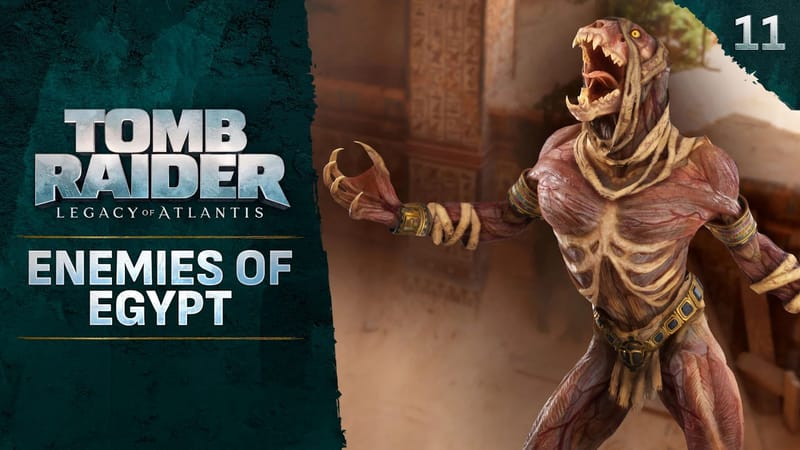 Tomb Raider: Legacy of Atlantis: Dale un vistazo a la Momia Gato en el nuevo episodio del minidocumental