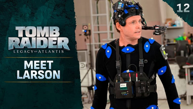 Tomb Raider: Legacy of Atlantis: Bradley Snedeker debuta en el papel de Larson Conway en el nuevo episodio del minidocumental