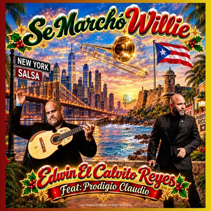 “Se Marchó Willie”: Prodigio Claudio y Edwin “El Calvito” Reyes rinden un homenaje navideño a Willie Colón