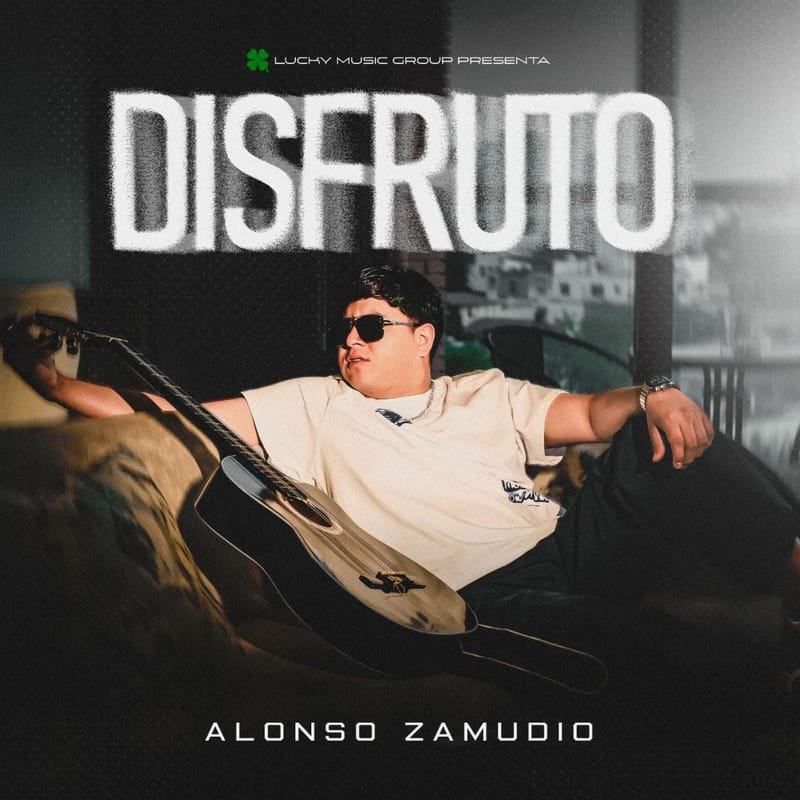 Todo lo que vivió terminó en una canción Alonso Zamudio estrena “Disfruto”