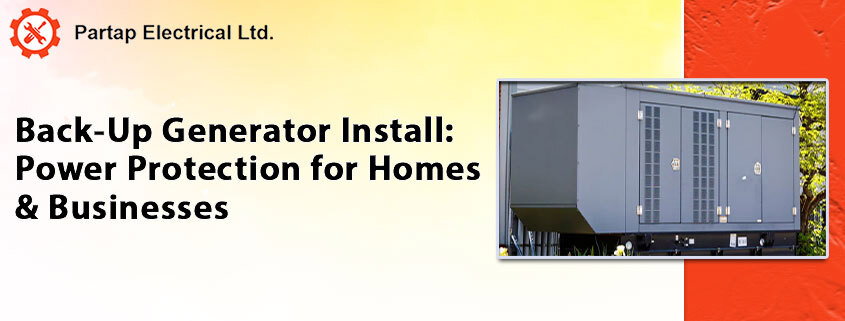 Back-Up Generator Install: Power Protection for Homes & Businesses