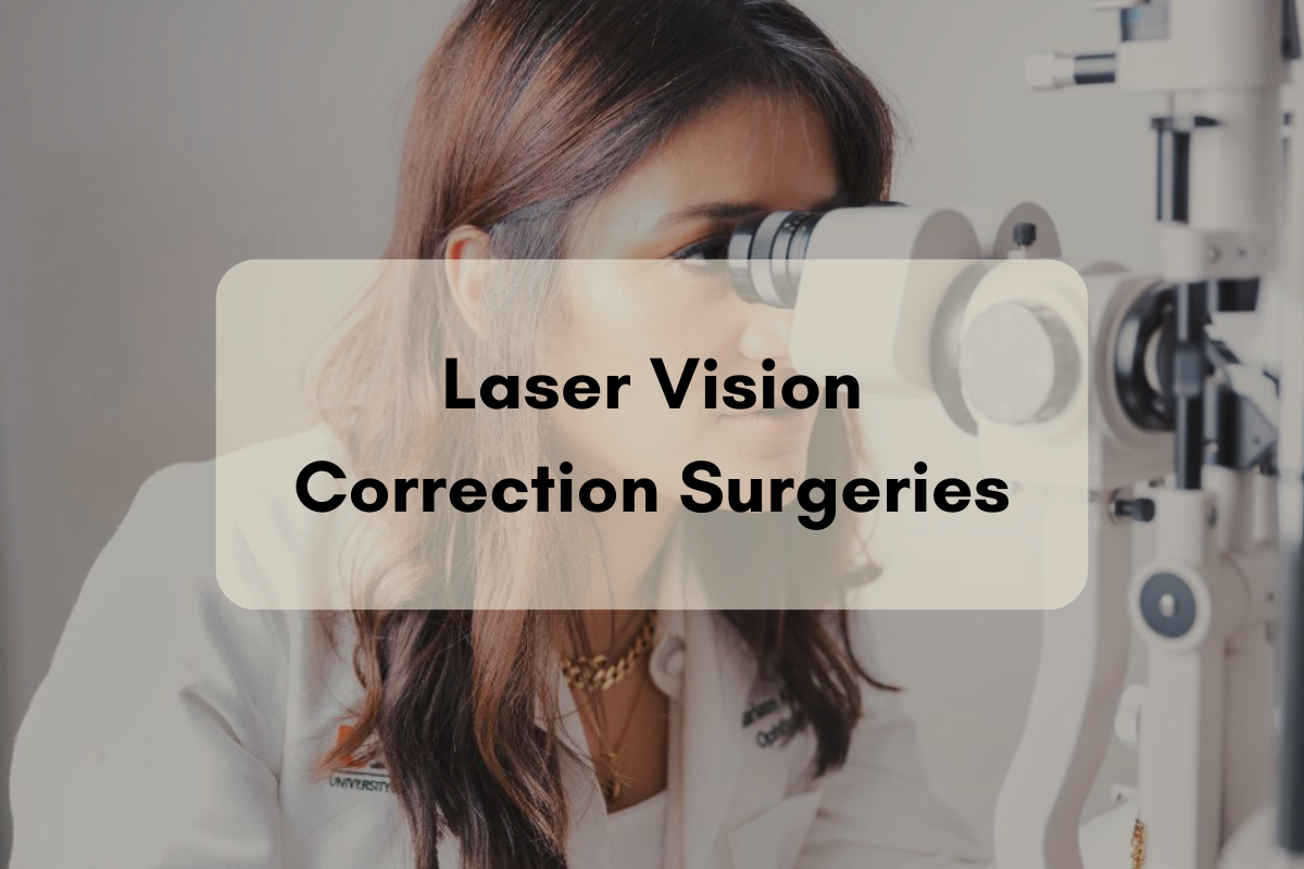Laser Vision Correction Surgeries