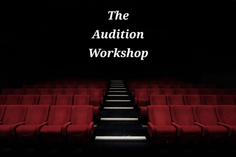 The Audition Workshop