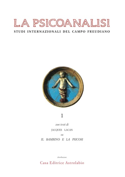 La Psicoanalisi n. 1 - Il bambino e le psicosi