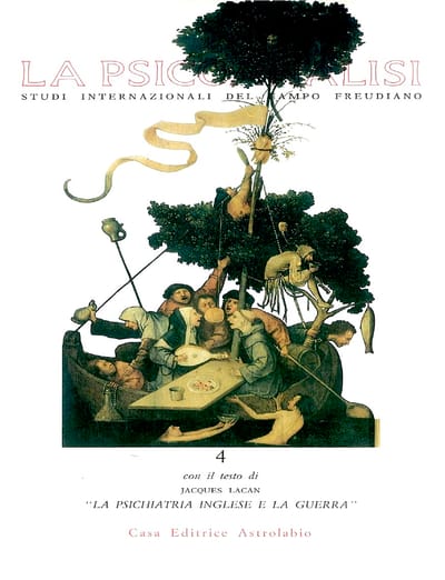 La Psicoanalisi n. 4 - La psichiatria inglese e la guerra