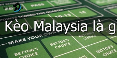 Tỷ Lệ Kèo Malaysia Tại Tỷ Lệ Kèo 88