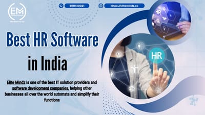Best HR Software in India – Boost Efficiency with Elite Mindz