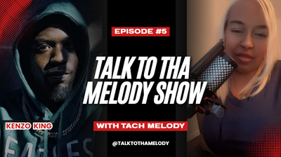Talk To Tha Melody Episode 5