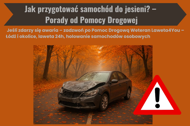 Jak przygotować samochód do jesieni? – Porady od Pomocy Drogowej