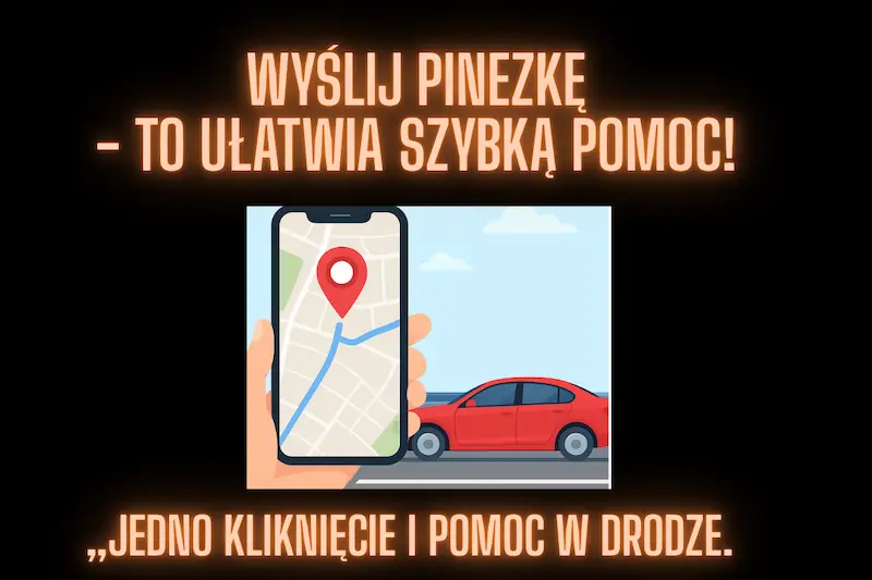📍 GPS i pinezka – jak wysłać swoją lokalizację, gdy potrzebujesz pomocy drogowej
