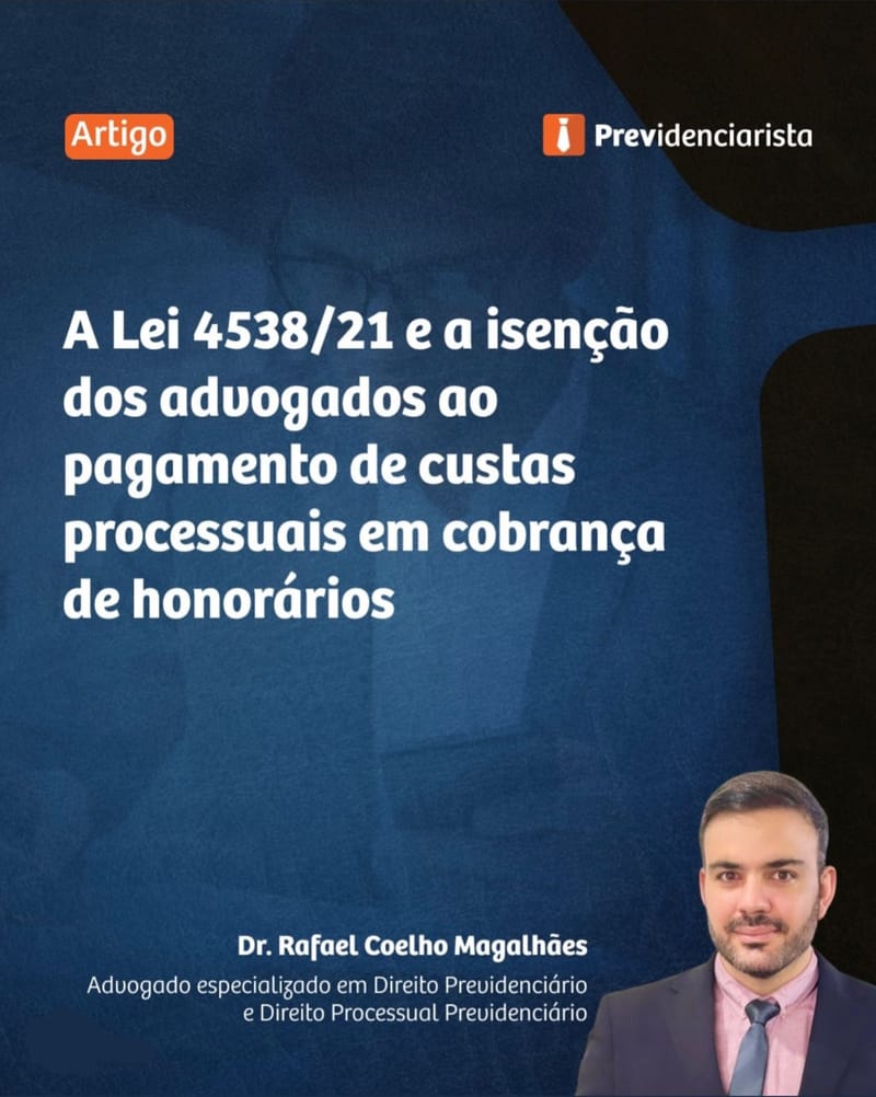 Nova lei isenta advogados do pagamento antecipado de custas processuais em cobrança de honorários