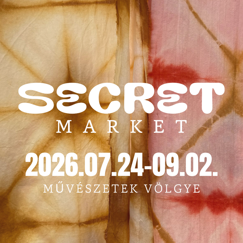 Secret market a Művészetek Völgyében