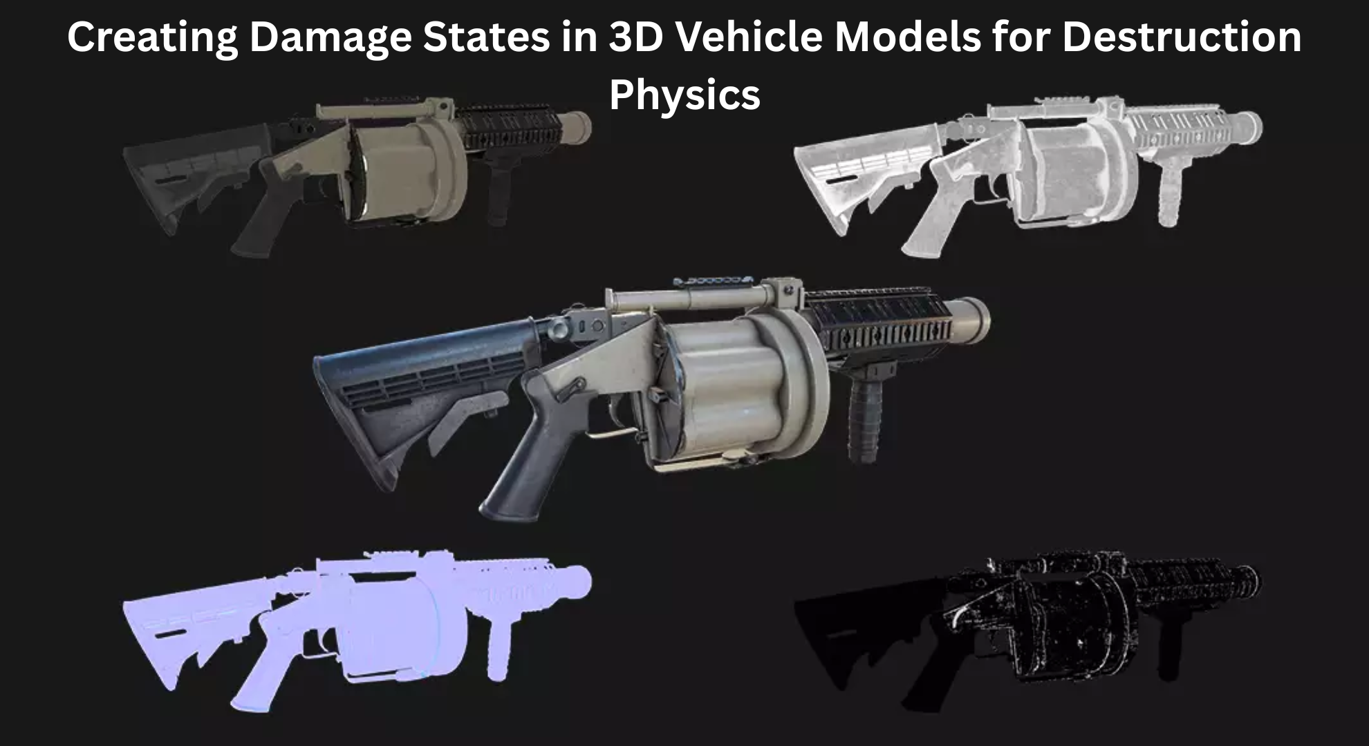 Creating Damage States in 3D Vehicle Models for Destruction Physics
