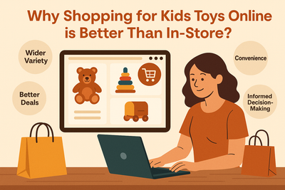 Why Shopping for Kids Toys Online is Better Than In-Store?