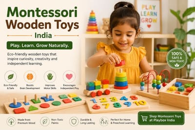 Montessori Wooden Toys India: The Smart Choice for Early Learning & Child Development