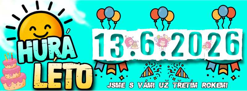 HURÁ LÉTO 2026 - TŘI ROKY S VÁMI!
