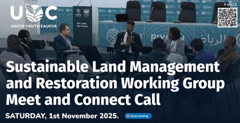 UNCCD Sustainable Land Management & Restoration Working Group - Meet & Connect Session