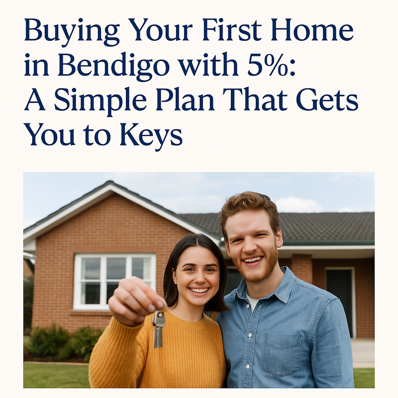 Buying your first home in Bendigo with 5%: a simple plan that gets you to keys