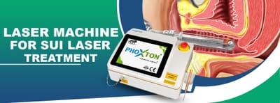 Best Laser Machine for SUI Treatment: Why Phoxton Leads the Way