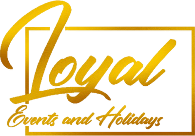LOYAL EVENTS & HOLIDAYS