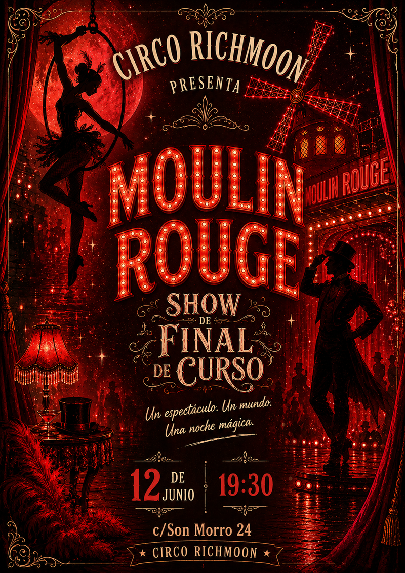 🎭✨ Show de Final de Curso: Moulin Rouge ✨🎪