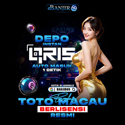 Deposit Instan QRIS | Auto Masuk Dalam 1 Detik di 𝗕𝗔𝗡𝗝𝐈𝗥𝟲𝟗 Toto Macau