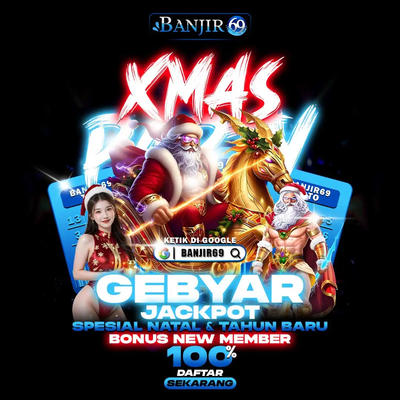 Gebyar Jackpot Spesial Natal & Tahun Baru | Promo Akhir Tahun di 𝗕𝗔𝗡𝗝𝐈𝗥𝟲𝟗 Toto Macau