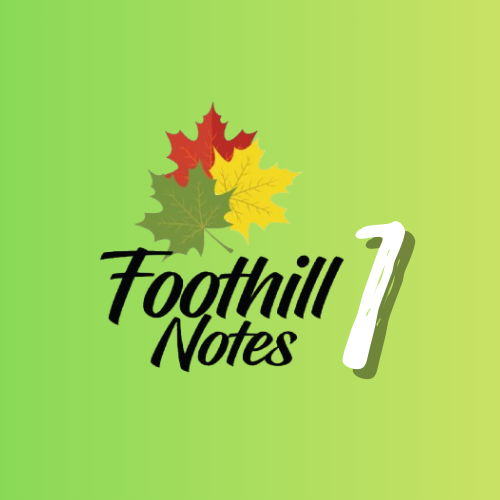 Foothill Notes 1