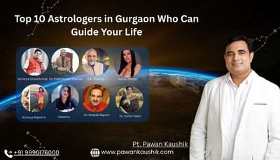 Top 10 Astrologers in Gurgaon Who Can Guide Your Life