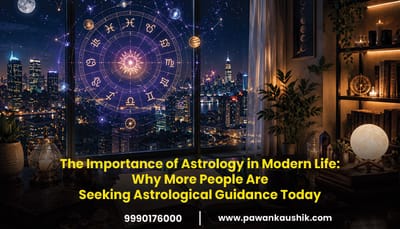The Importance of Astrology in Modern Life: Why More People Are Seeking Astrological Guidance Today