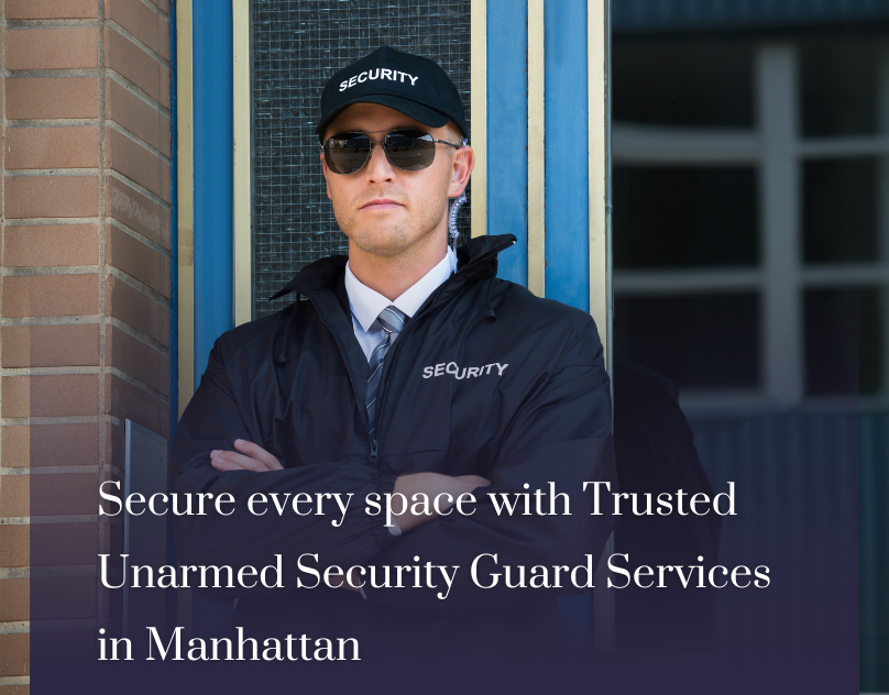 unarmed security guard services Manhattan